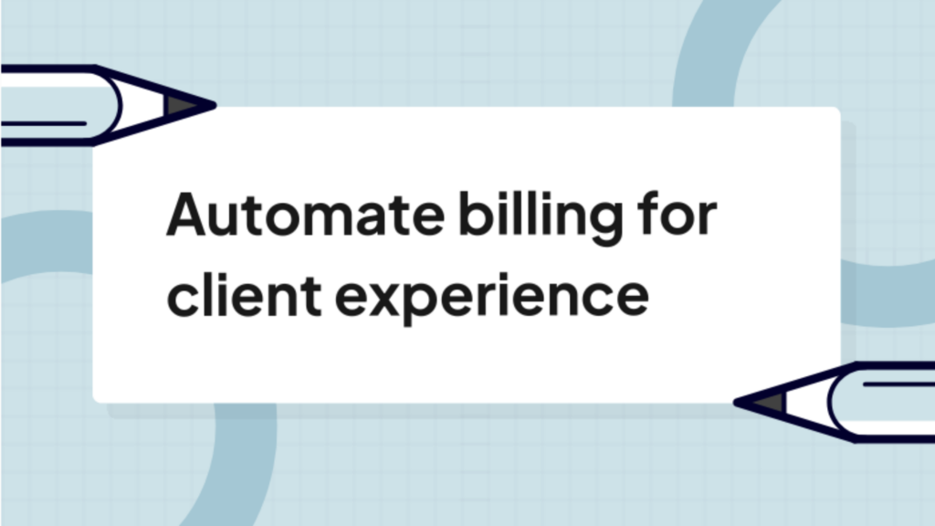 Automate billing for client experience banner with text over a light blue grid background.